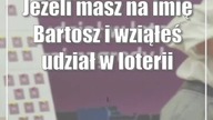 Jeżeli masz na imię Bartosz i wziąłeś udział w loterii PIT, to może właśnie wygrałeś samochód suzuki