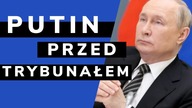 Putin jako zbrodniarz stanie przed Trybunałem?! To już się dzieje