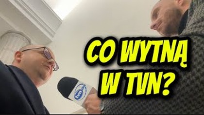 Rozmowa z TVN - zawsze je lepiej nagrywać, żeby zobaczyć co wytną i czy nie zmanipulują!