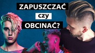 ZAPUSZCZAĆ czy OBCIĄĆ WŁOSY W 2019? Męskie fryzury w tym sezonie