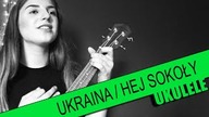 Ukulele #52: Ukraina / Hej Sokoły | PTA: 3/6 | SoundFarm