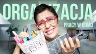 Jak zorganizować sobie pracę w domu i nie dać się zwariować?