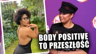 Patrycja Kazadi o body positive i walce z hejtem