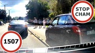 Stop Cham #1507 - Niebezpieczne i chamskie sytuacje na drogach