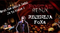 POSTAL Redux (2016) [PC]- Recenzja FoXa