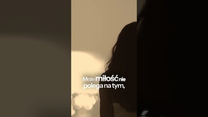 5 zdań o miłości, które mogą zmienić sposób, w jaki kochasz.  Premiera dziś o 21:07 na YouTube