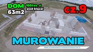 Cz.  9 - Murowanie ścian nośnych z gazobetonu.  Jak wymurować ściany? dom bez kredytu 63m2 za 100 tys.