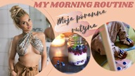 Moja poranna rutyna - aktualizacja | 7:00AM MORNING ROUTINE