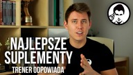 2 NAJLEPSZE SUPLEMENTY NA MASĘ I REDUKCJĘ? [Trener Odpowiada]