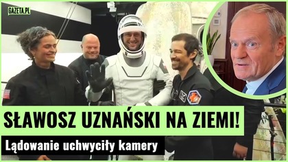 No i wylądował! Sławosz Uznański znów na Ziemi.  Tak reagował Donald Tusk | Gazeta.pl