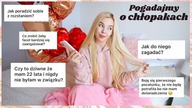 POGADAJMY O CHŁOPAKACH