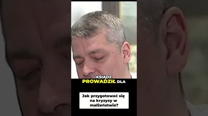 Jak przygotować się na kryzysy w małżeństwie #pawlukiewicz