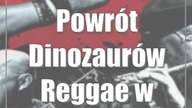 Powrót Dinozaurów Reggae w Krasnymstawie
