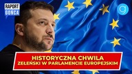 HISTORYCZNA CHWILA! Zełeński w Parlamencie Europejskim - Raport Gońca