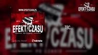 19. Efekt Czasu - TBC...