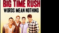 Big Time Rush - Words Mean Nothing (PaulPoland Single Edition)