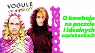 O kowboju na poczcie i idealnych zapiekankach / Vogule co myślisz? #21