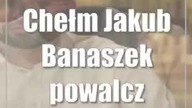 Chełm: Jakub Banaszek powalczy o reelekcję