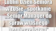 Lublin: Dzień Seniora w ZUSie - spotkanie Senior Manager do spraw własnego bezpieczeństwa