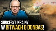 Sukcesy Ukrainy w bitwach o Donbas! Gen.  Skrzypczak: Tam trzeba Rosjan zmielić gąsienicami!