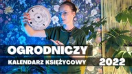 Ogrodniczy Kalendarz Księżycowy 2022- co to jest ? + PREZENT DLA WIDZÓW