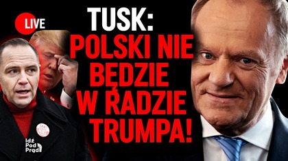 Tusk: Polski nie będzie w Radzie Trumpa! | IPP