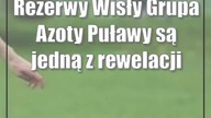 Rezerwy Wisły Grupa Azoty Puławy są jedną z rewelacji lubelskiej klasy okręgowej