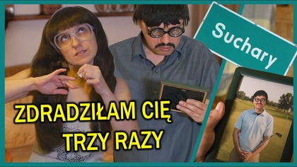 ILE RAZY ZDRADZIŁAŚ? - Suchary #291