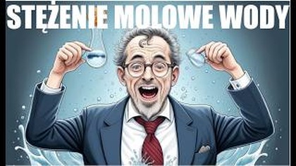 Oblicz stężenie molowe wody destylowanej.  | ROZTWORY | OSZALAŁEM ?