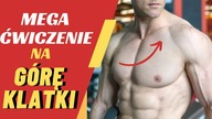 POPRAW w końcu GÓRĘ KLATKI !!
