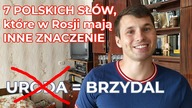 7 POLSKICH SŁÓW KTÓRE W ROSJI MAJĄ INNE ZNACZENIE [2 część]