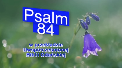 Psalm 84 wersja 2