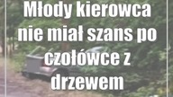 Młody kierowca nie miał szans po czołówce z drzewem