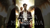 PIĘKNA MODLITWA ! DO ANIOŁA STRÓŻA ! BO ON JEST ZE MNĄ ! AMEN .