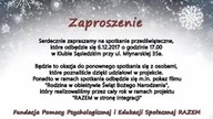 Życzy Fundacja Pomocy Psychologicznej i Fundacja RAZEM zapraszała Artura Puszkarskiego.