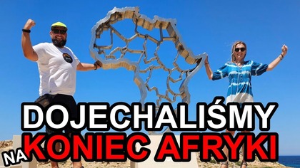 Dojechaliśmy na koniec Afryki!