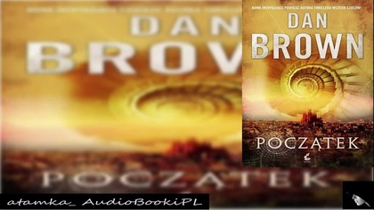 #10. #Dan#Brown-Poczatek. #AudiobookPL