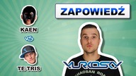 Kaen vs Te-Tris - Zapowiedź