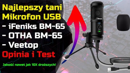 Najlepszy tani mikrofon studyjny USB - iFeniks / OTHA / Veetop MB-65