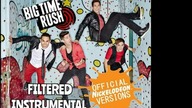 Big Time Rush - Superstar (Big Time Strike Version) (Filtered Instrumental)