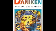 ERICH VON DANIKEN - PROROK PRZESZŁOŚCI