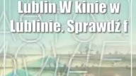 Lublin: W kinie w Lublinie.  Sprawdź filmowe propozycje na luty!