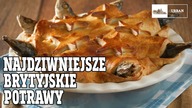 Najdziwniejsze brytyjskie POTRAWY #127