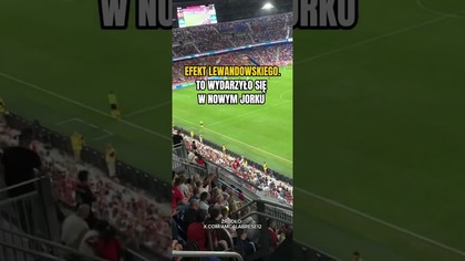 Kibice Red Bull Nowy Jork nie byli zadowoleni.  Stadion przejęli bowiem fani Lewandowskiego.  #