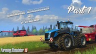Farming Simulator 15 z Pawłem - Part 1 - Rozpoczynamy rolniczą przygodę!