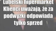 Lubelski hipermarket: Klienci uważają, że za podwyżki odpowiada tylko sprzedający