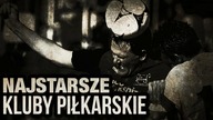 10 NAJSTARSZYCH KLUBOW PIŁKARSKICH NA ŚWIECIE