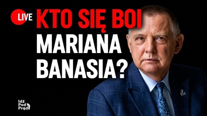 Kto się boi Mariana Banasia? | IPP