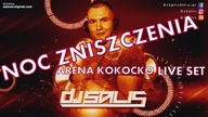 DJ SALIS - NOC ZNISZCZENIA - ARENA KOKOCKO LIVE SET 17 06 + TRACKLISTA
