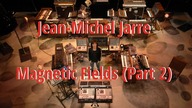 Jean-Michel Jarre - Magnetic Fields (Part 2) (EqHQ/Cover)